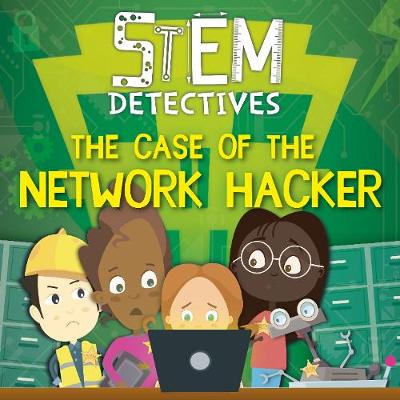 STEM Detectives: Case of the Network Hacker, The