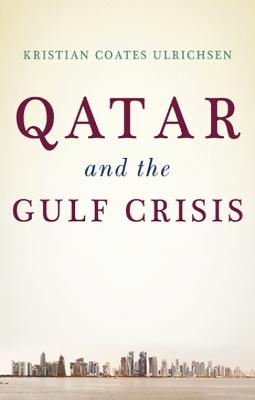 Qatar and the Gulf Crisis: A Study of Resilience