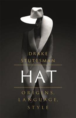 Hat: Origins, Language, Style