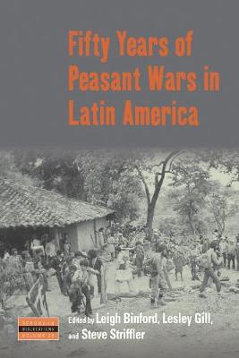 Dislocations #28: Fifty Years of Peasant Wars in Latin America