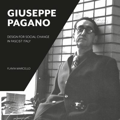 Giuseppe Pagano: Design for Social Change in Fascist Italy, The