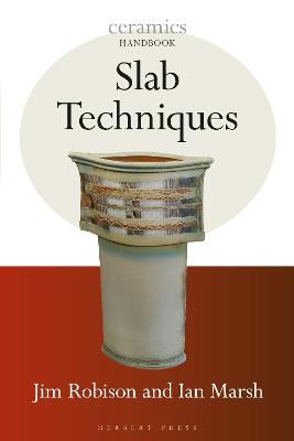 Ceramics Handbook: Slab Techniques