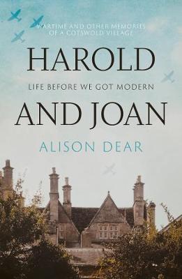 Harold and Joan: Life Before We Got Modern