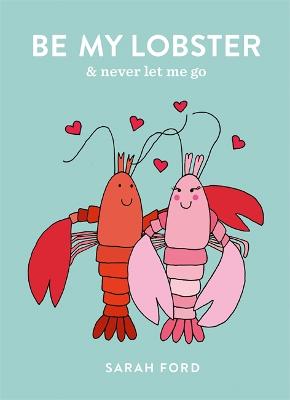 Be My Lobster: And Never Let Me Go