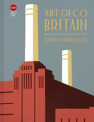 Art Deco Britain: Buildings of the Interwar Years