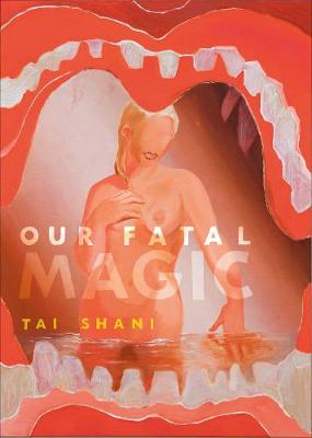 Strange Attractor Press: Our Fatal Magic