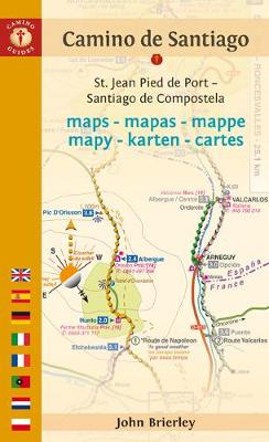 A Pilgrim's Guide: Camino De Santiago Maps: St. Jean Pied De Port - Santiago De Compostela