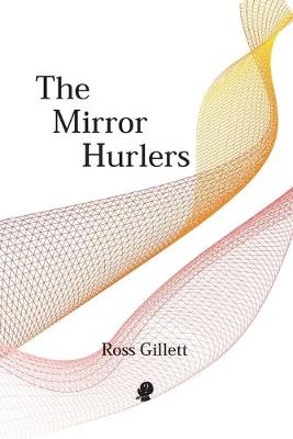Mirror Hurlers, The (Poetry)