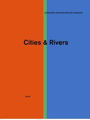 Cities and Rivers: Socioecological Public Space