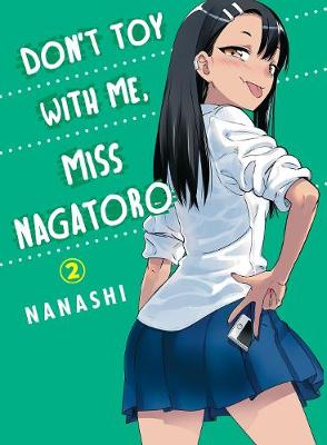 Don't Toy With Me Miss Nagatoro #: Don't Toy With Me Miss Nagatoro Volume 02 (Graphic Novel)