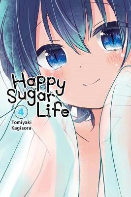 Happy Sugar Life #04: Happy Sugar Life Volume 04 (Graphic Novel)