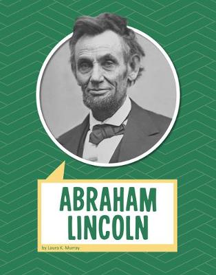 Biographies: Abraham Lincoln