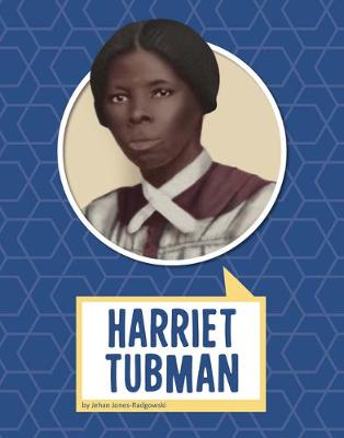 Biographies: Harriet Tubman