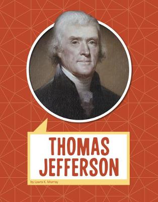 Biographies: Thomas Jefferson