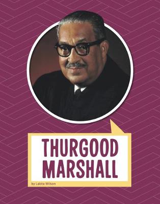Biographies: Thurgood Marshall