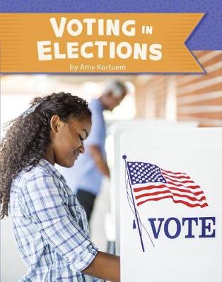U.S. Government: Voting in Elections