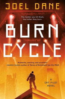 Cry Pilot #02: Burn Cycle