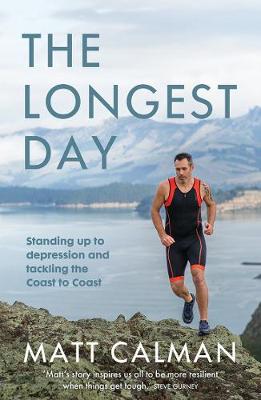 Longest Day, The: Standing Up to Depression and Tackling the Coast to Coast