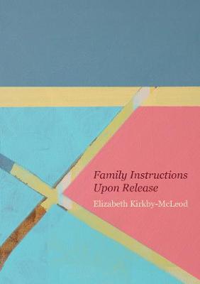 Family Instructions Upon Release (Poetry)