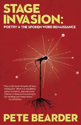 Stage Invasion: Poetry and the Spoken Word Renaissance