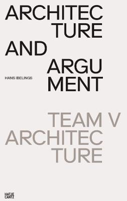 Architecture and Argument: Team V Architecture