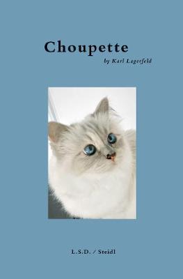 Choupette: Scrapbook of a Cat
