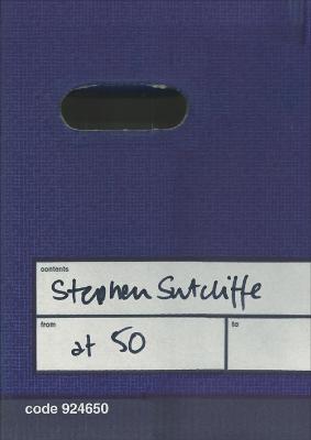 Stephen Sutcliffe: At Fifty