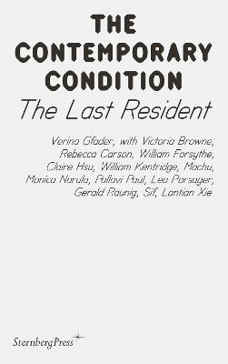 Contemporary Condition: Last Resident, The