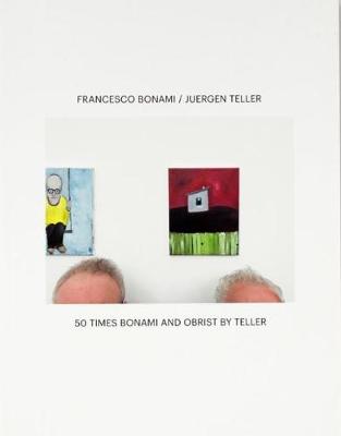 50 Times Bonami and Obrist by Teller