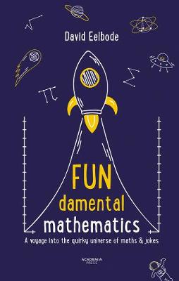 FUNdamental Mathematics: A Voyage into the Quirky Universe of Maths and Jokes