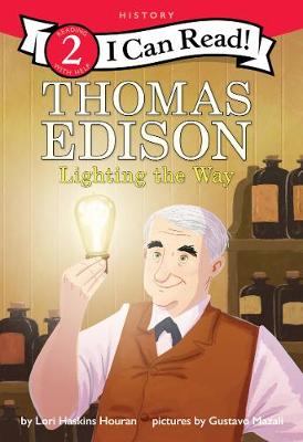 I Can Read - Level 2: Thomas Edison: Lighting the Way