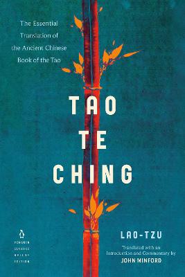 Tao Te Ching: The Essential Translation of the Ancient Chinese Book of the Tao