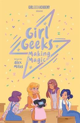 Girl Geeks #04: Making Magic
