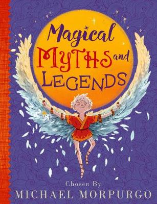 Michael Morporgo's Myths and Legends