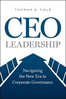 CEO Imperative, The : Confronting Challenges in the Age of Governance