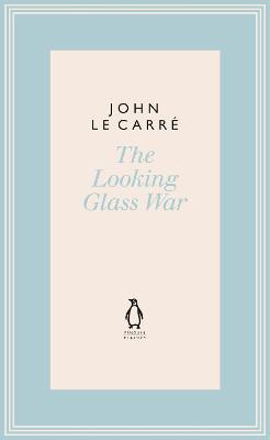 Penguin John le Carre Hardback Collection: Looking Glass War, The