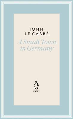 Penguin John le Carre Hardback Collection: A Small Town in Germany