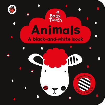 Baby Touch: Animals: A Black-and-White-Book
