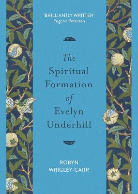 Spiritual Formation of Evelyn Underhill, The