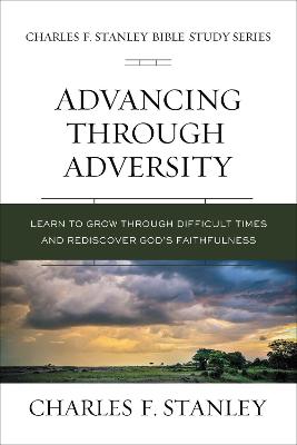 Advancing Through Adversity: Biblical Foundations for Living the Christian Life