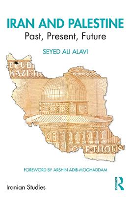 Iranian Studies: Iran and Palestine: Past, Present, Future