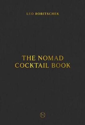 NoMad Cocktail Book, The