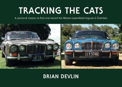 Tracking the Cats: A Personal Mission to Find and Record the Nelson-Assembled Jaguars and Daimlers