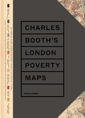 Charles Booth's London Poverty Maps: A Landmark Reassessment of Booth's Social Survey