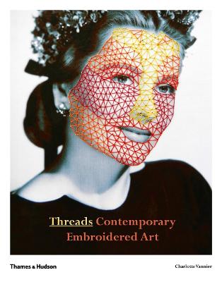 Threads: Contemporary Embroidery Art