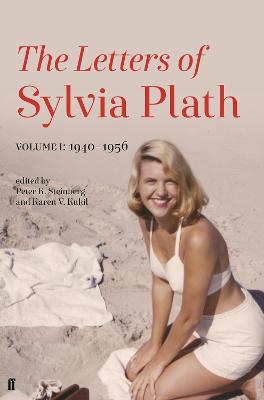 Letters of Sylvia Plath - Volume I: 1940-1956