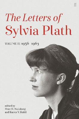 Letters of Sylvia Plath - Volume II: 1956 - 1963