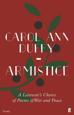 Armistice: A Laureate's Choice of Poems of War and Peace (Poetry)
