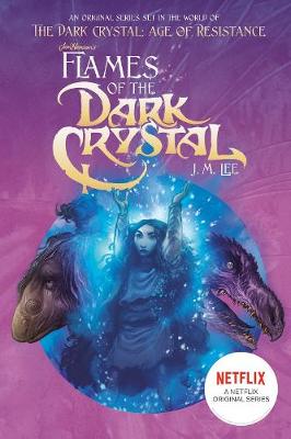 Jim Henson's Dark Crystal #04: Flames Of The Dark Crystal