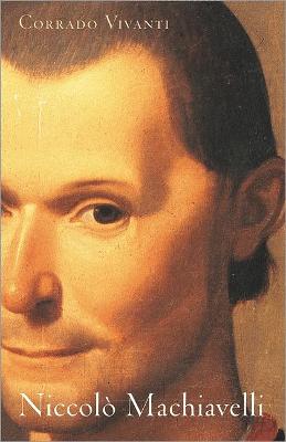 Niccolo Machiavelli: An Intellectual Biography